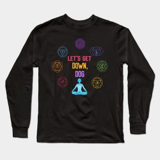 Let's Get Down Dog - Yoga Workout Long Sleeve T-Shirt